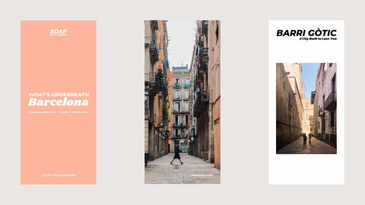 THE SOAP GUIDE TO BCN – WHAT’S UNDERNEATH?